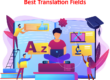 Best Translation Fields